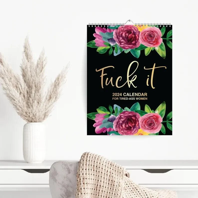 2024 Wall Calendar for Tired-Ass Women, Fu-k It Sweary Calendar Planner -  - #tag1#